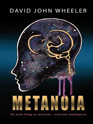 cover image of Metanoia: No Such Thing as a Miracle--Only Bad Intelligence